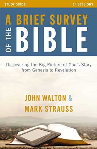 [9780310894896] A Brief Survey of the Bible Study Guide: Discovering the Story of the Old and New Testaments