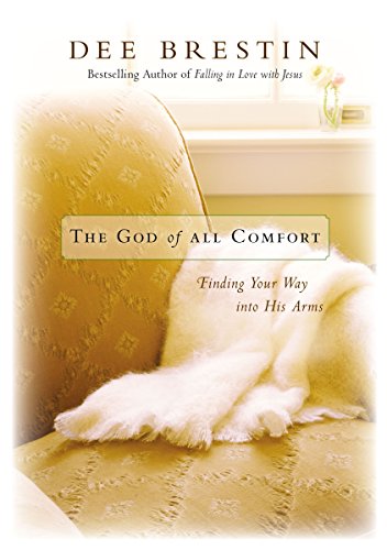 [9780310345824] The God of All Comfort: Finding Your Way into His Arms
