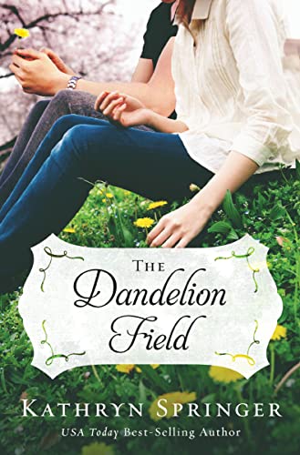 [9780310339632] The Dandelion Field (A Banister Falls Novel, Book 1)