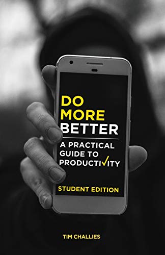 [9781941114469] Do More Better (Student Edition): A Practical Guide to Productivity