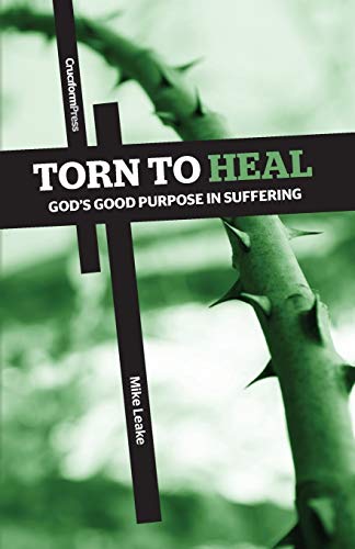 [9781936760732] Torn to Heal: God's Good Purpose in Suffering