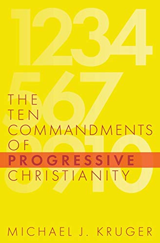 [9781949253214] The Ten Commandments of Progressive Christianity