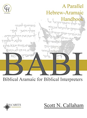 [9781636630151] Biblical Aramaic for Biblical Interpreters: A Parallel Hebrew-Aramaic Handbook