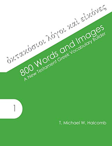 [9780615828831] 800 Words and Images: A New Testament Greek Vocabulary Builder