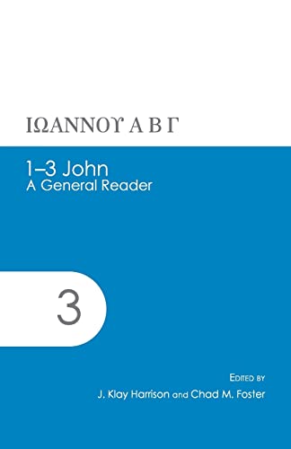 [9780615828541] 1-3 John: A General Reader