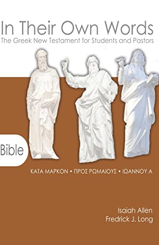 [9781942697053] In Their Own Words: The Greek New Testament for Students and Pastors - Mark, Romans, 1 John