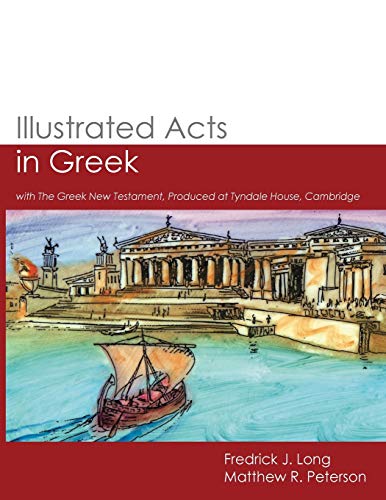 [9781942697763] Illustrated Acts in Greek: with The Greek New Testament, Produced at Tyndale House, Cambridge