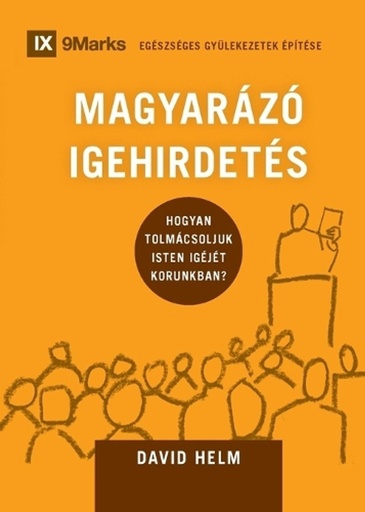 [9781960877109] Expositional Preaching / MAGYARÁZÓ IGEHIRDETÉS