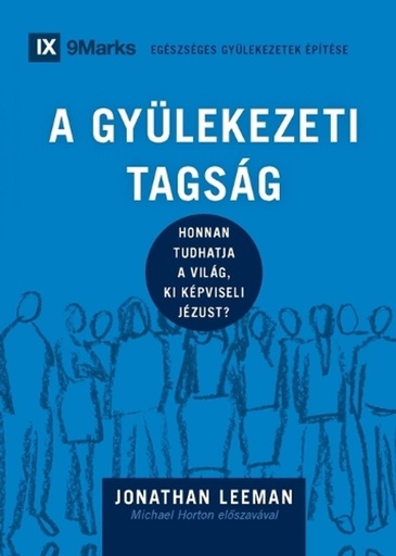 [9781958168806] Church Membership / A Gyülekezeti Tagság