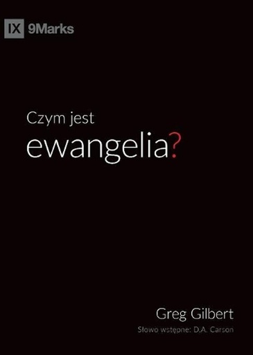 [9781950396443] Czym jest ewangelia? (What is the Gospel?) (Polish)