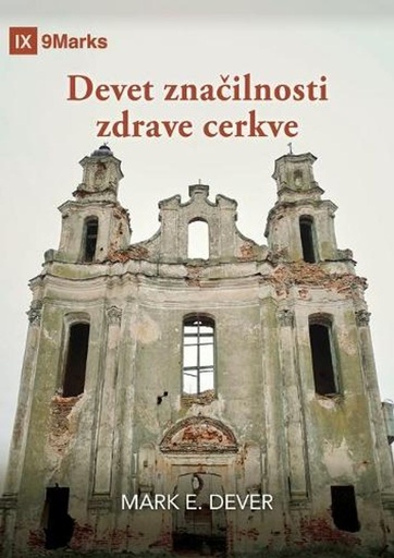 [9781950396672] Nine Marks Booklet / Devet značilnosti zdrave cerkve