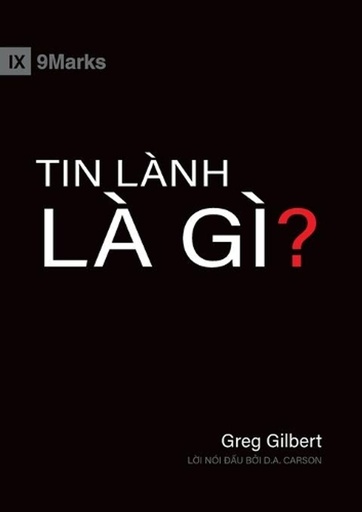 [9781950396979] What Is the Gospel? (Vietnamese)