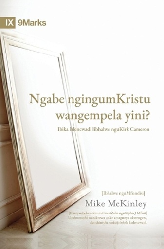 [9798892180191] Am I Really a Christian? / Ngabe ngingumKristu wangempela yini?