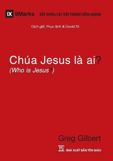 [9781940009285] Chúa Jesus Là Ai? (Who is Jesus?) (Vietnamese)
