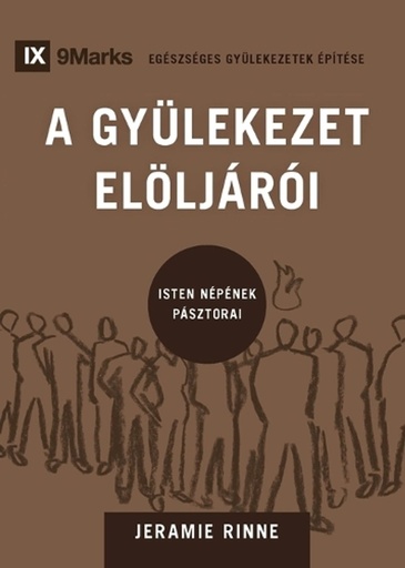 [9781960877611] Church Elders / A GYÜLEKEZET ELÖLJÁRÓI