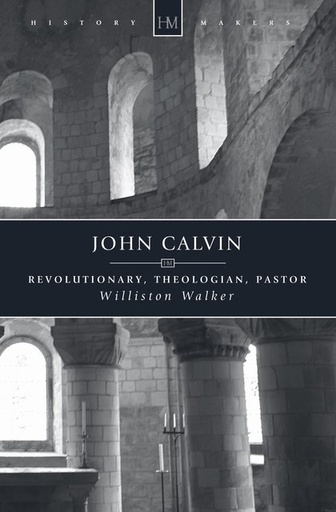 [John Calvin (History Maker)] John Calvin (History Maker)