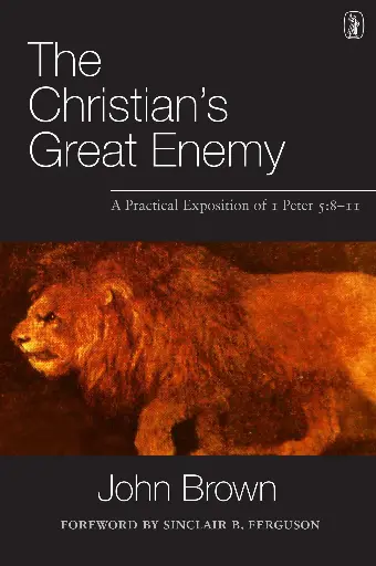 [First Peter 5:8-11 is a most important portion of Scripture that warns Christians to be ever vigilant because of their enemy the devil. He is said to be like a ‘roaring lion’, prowling around seeking someone to devour. This book is a practical exposition of the Apostle Peter’s words written by an experienced pastor. Its aim is to inform Christians of their duty in reference to their ‘great enemy’ and to encourage them to resist him while standing firm in the faith] The Christian's Great Enemy: A Practical Exposition of 1 Peter 5:8-11