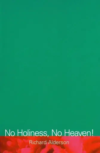 [No Holiness, No Heaven!] No Holiness, No Heaven!
