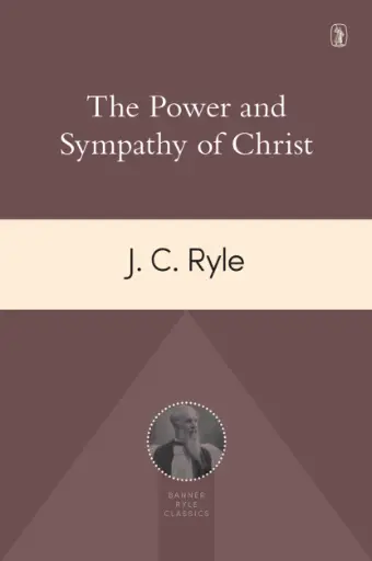 The Power and Sympathy of Christ