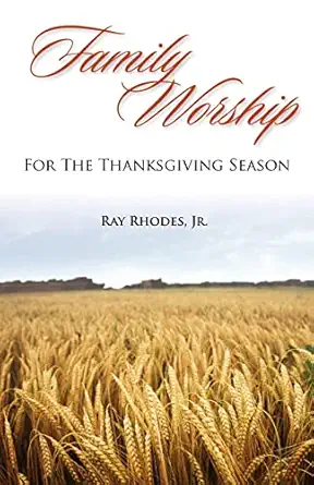 [9781599252247] Family Worship for the Thanksgiving Season