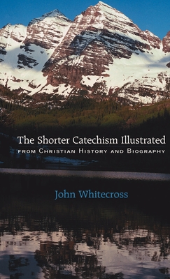 [9781932474084] Shorter Catechism Illustrated
