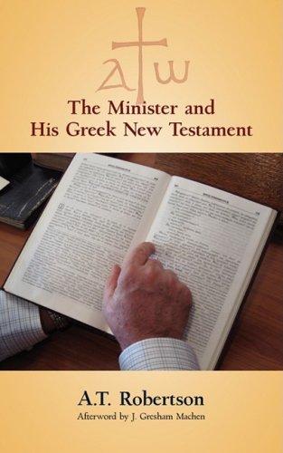 [The Minister and His Greek New Testament] The Minister and His Greek New Testament