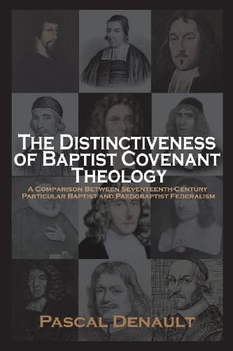 [The Distinctiveness of Baptist Covenant Theology] The Distinctiveness of Baptist Covenant Theology