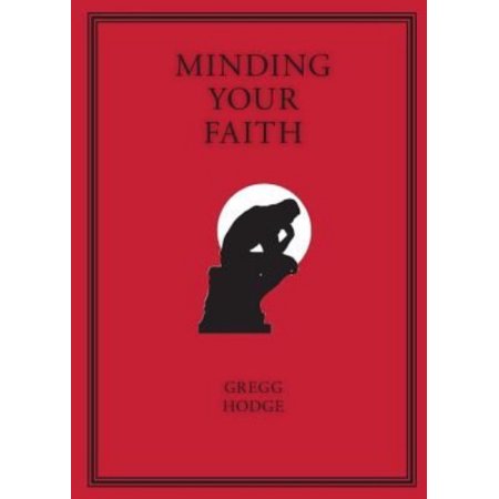 [9781599253503] MINDING YOUR FAITH
