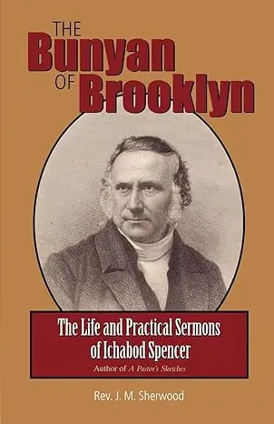 [9781932474022] The Life and Sermons of Ichabod Spencer