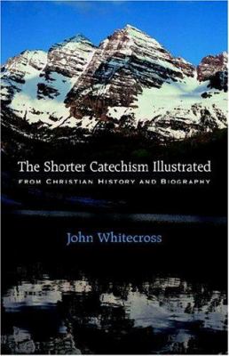 [9781932474473] The Shorter Catechism Illustrated - Paperback
