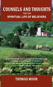 [9781599255125] COUNSELS AND THOUGHTS FOR THE SPIRITUAL LIFE OF BELIEVERS