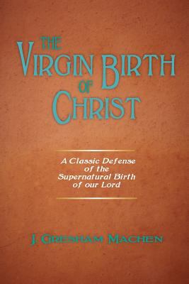 [9781599252650] The Virgin Birth of Christ