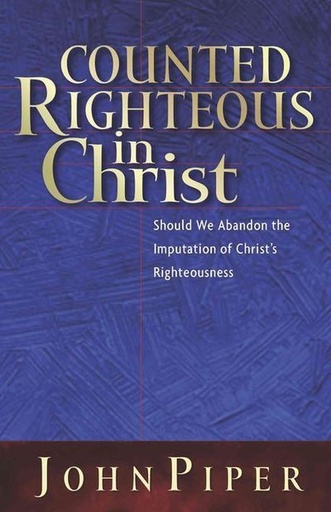 [9781581344479] Counted Righteous in Christ