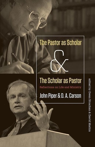 [9781433526473] Pastor as Scholar and the Scholar as Pastor