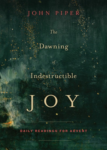 [9781433542367] The Dawning of Indestructible Joy