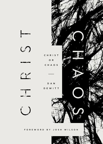 [9781433548963] Christ or Chaos