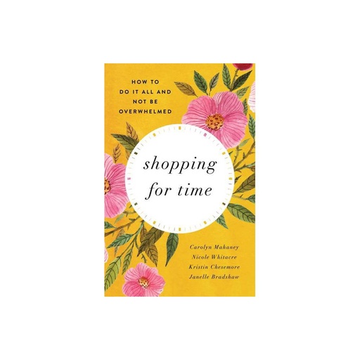[9781433580123] Shopping for Time: How to Do it All and Not be Overwhelmed