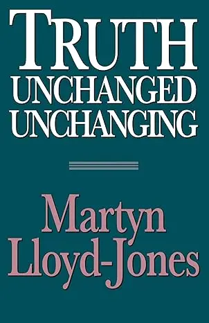 [9780891077060] Truth Unchanged, Unchanging