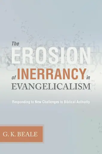 [9781433502033] Erosion of Inerrancy in Evangelicalism