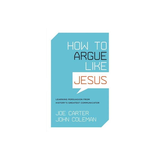 [9781433502712] How to Argue Like Jesus
