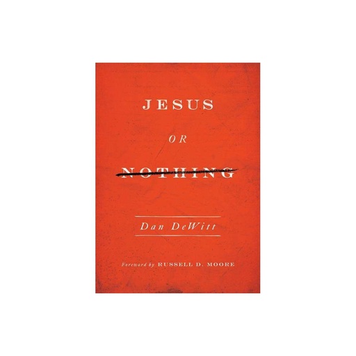 [9781433540462] Jesus or Nothing