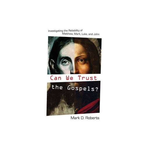 [9781581348668] Can We Trust the Gospels?