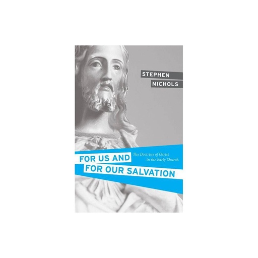[9781581348675] For Us and for Our Salvation