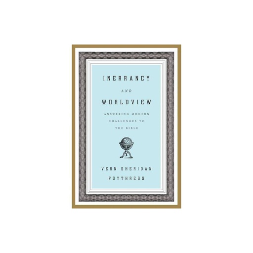 [9781433523878] Inerrancy and Worldview