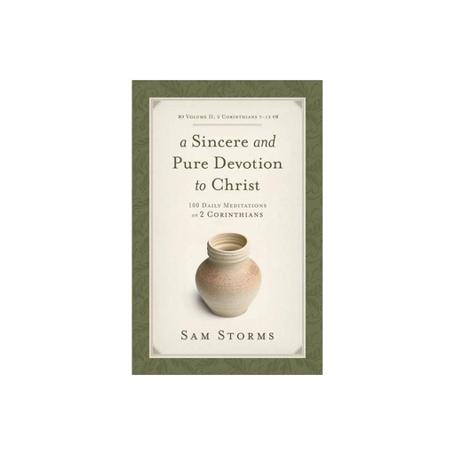 [9781433513084] Sincere and Pure Devotion to Christ (2 Corinthians 7-13), Volume 2