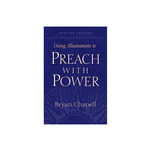 [9781581342642] Using Illustrations to Preach with Power