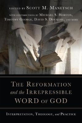 [9780830852352] The Reformation and the Irrepressible Word of God