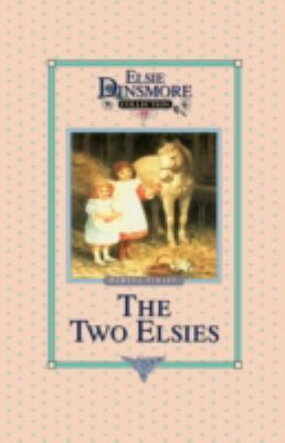 [9781589605107] The Two Elsies (Elsie Dinsmore, Book 11)