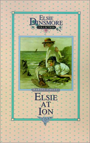 [9781589602816] Elsie at Ion, Book 19 by Martha Finley
