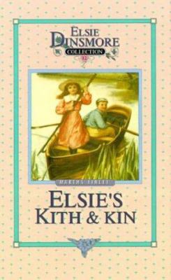 [9781589602748] Elsie's Kith and Kin, Book 12 (Elsie Dinsmore Collection)